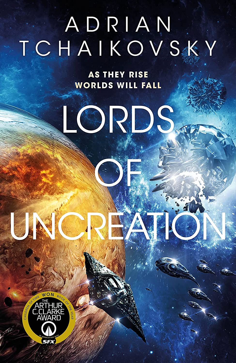 Adrian Tchaikovsky: Lords of Uncreation (Hardcover, 2023, Orbit)