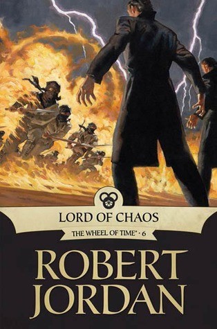 Robert Jordan: Lord of Chaos (2010, Tor Books)