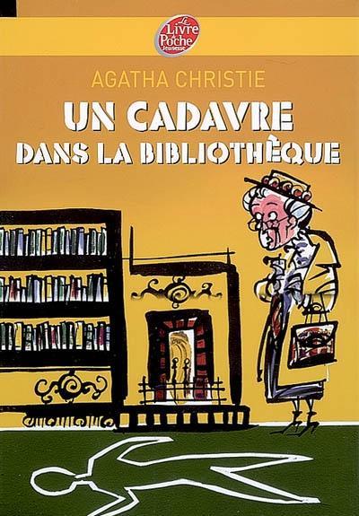 Agatha Christie: Un cadavre dans la bibliothèque (French language, 2007, Hachette Jeunesse)