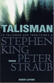 Stephen King, Peter Straub: Le Talisman des territoires (Paperback, French language, 2002, Laffont)