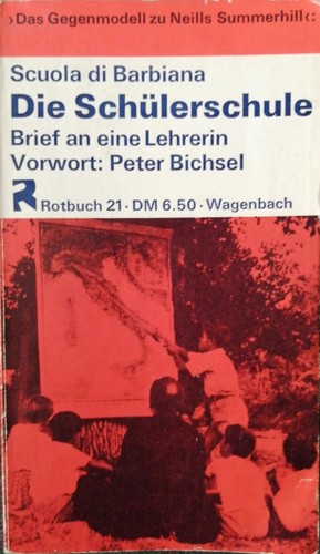 Scuola di Barbiana, Lorenzo Milani Comparetti: Die Schülerschule (Paperback, German language, Verlag Klaus Wagenbach)