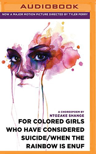 Ntozake Shange, Thandie Newton: For Colored Girls Who Have Considered Suicide/When the Rainbow is Enuf (AudiobookFormat, 2016, Brilliance Audio)
