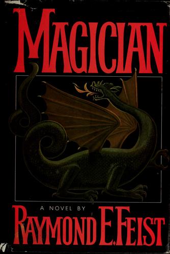 Raymond E. Feist: Magician (1982, Doubleday)