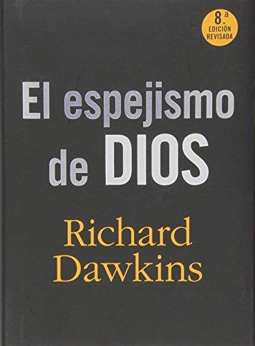 Richard Dawkins: El espejismo de Dios (Spanish language, 2009)
