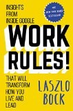Laszlo Bock: Work Rules! (2015, Twelve)