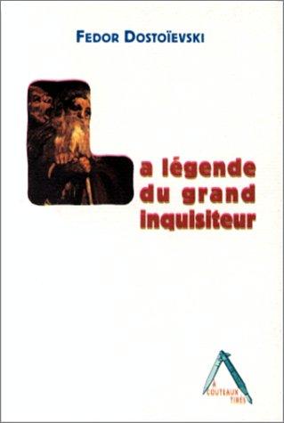 Fyodor Dostoevsky: La légende du grand inquisiteur (Paperback, French language, 1999, L'Insomniaque)