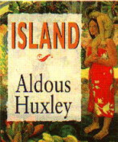 Aldous Huxley: Island (1999, Hartley & Marks)