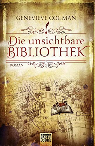 Genevieve Cogman: Die unsichtbare Bibliothek (Paperback, Deutsch language, 2015, Lübbe)