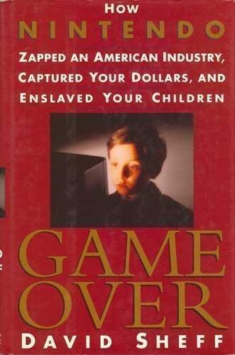 David Sheff: Game Over (1993, Random House (NY))