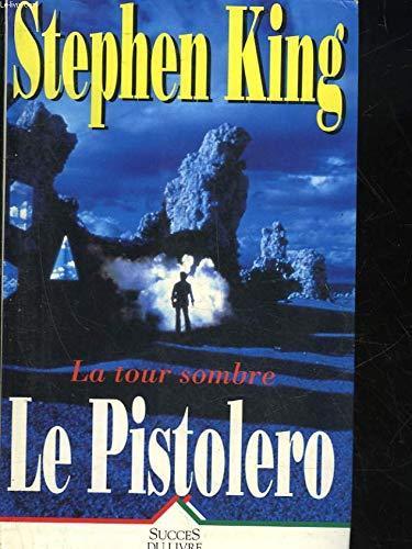 Stephen King: Le pistolero (French language)