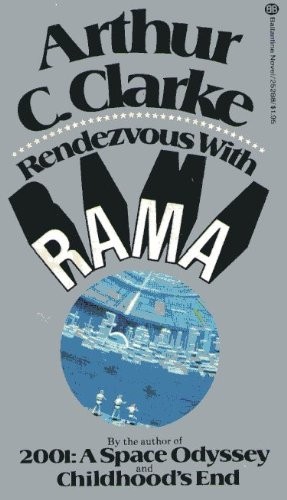 Arthur C. Clarke: Rendezvous with Rama (1976, Ballantine Books)