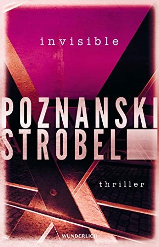 Ursula Poznanski, Arno Strobel: Invisible (Paperback, 2018, Wunderlich Verlag)