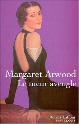 Margaret Atwood, Michèle Albaret-Maatsch: Tueur aveugle  (Le) (Paperback, French language, 2002, Laffont Robert)