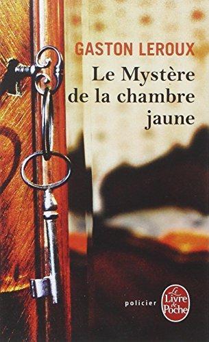 Gaston Leroux: Le Mystère de la chambre jaune (French language)