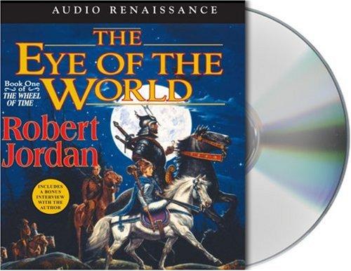 Robert Jordan: The Eye of the World (2004, Audio Renaissance)