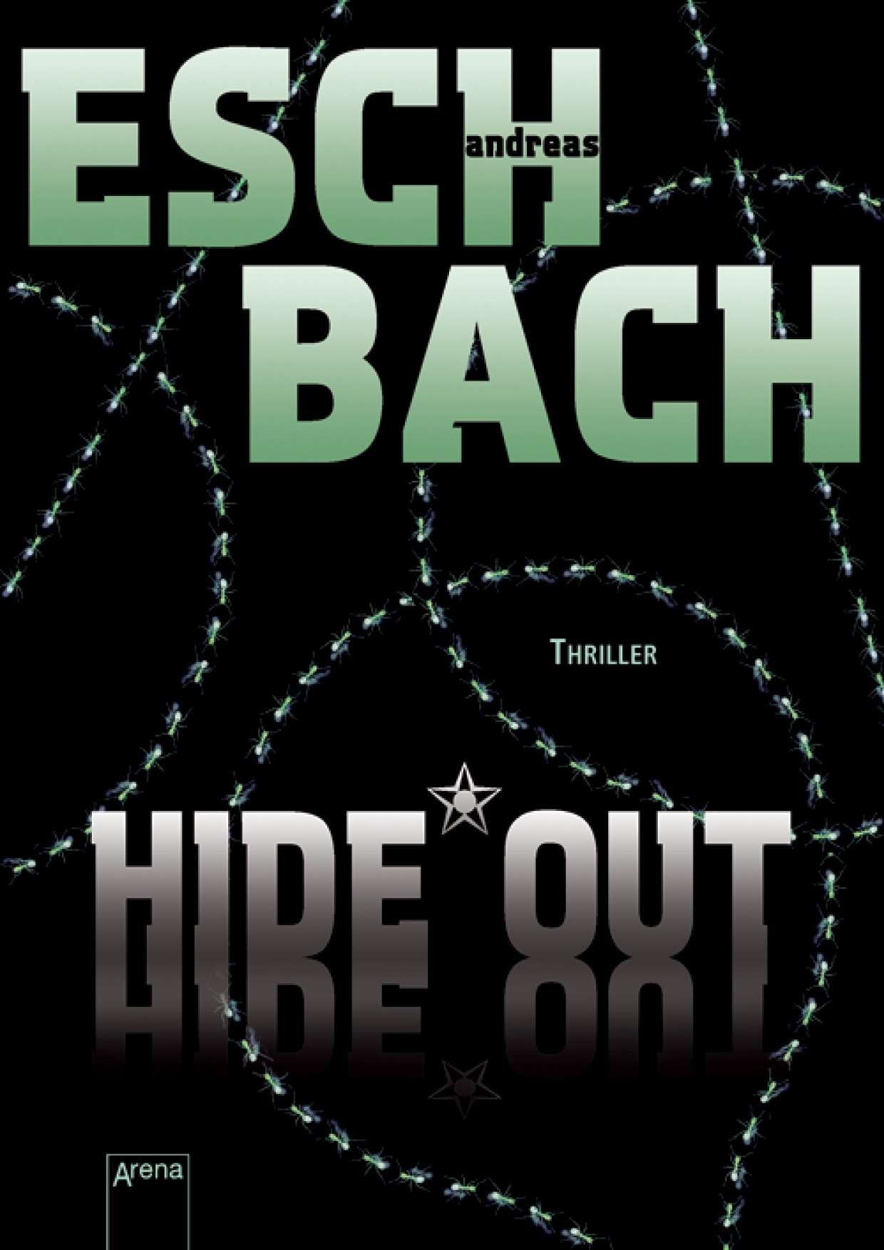 Andreas Eschbach: Hide*Out (Hardcover, 2011, Arena Verlag GmbH)