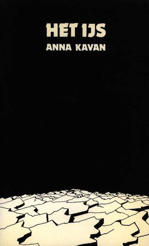Anna Kavan: Het ijs (Dutch language, 1987, Furie)