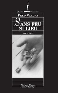 Fred Vargas: Sans feu ni lieu (French language, 1997)