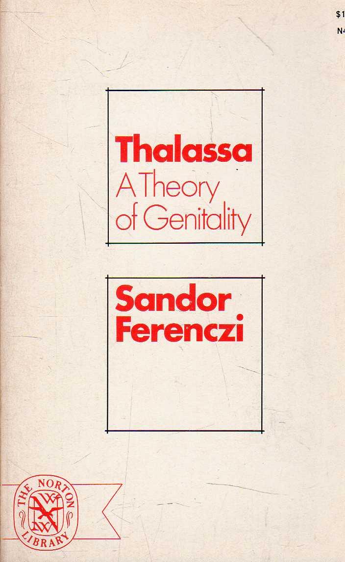 Sándor Ferenczi: Thalassa (Paperback, W. W. Norton)
