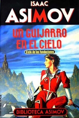 Isaac Asimov: Un guijarro en el cielo (1992, Martínez Roca)