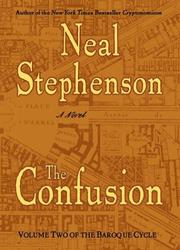 Neal Stephenson: The confusion (2004, William Morrow)