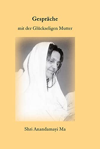 Matri Satsang - Bd.2: Gespräche mit der Glückseligen Mutter (Hardcover, deutsch language, Edition Maitri Ch. D. Schang)