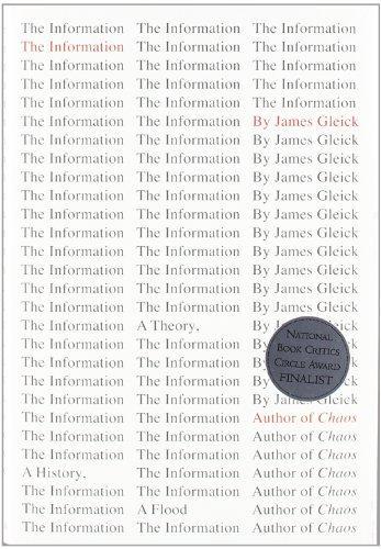 James Gleick: The Information (2011, Pantheon Books)