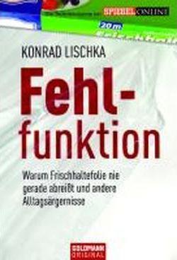 Konrad Lischka: Fehlfunktion (Paperback, Deutsch language, 2010, Goldmann)