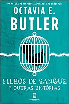 Octavia E. Butler: Filhos de sangue e outras histórias (Paperback, Português language, 2020, Morro Branco)