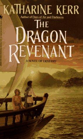 Katharine Kerr: The Dragon Revenant (Deverry Series, Book Four) (Paperback, 1991, Spectra)