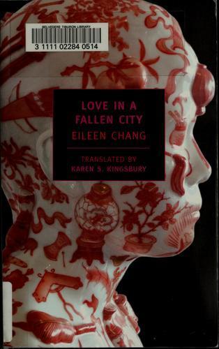 Eileen Chang: Love in a fallen city (2007)