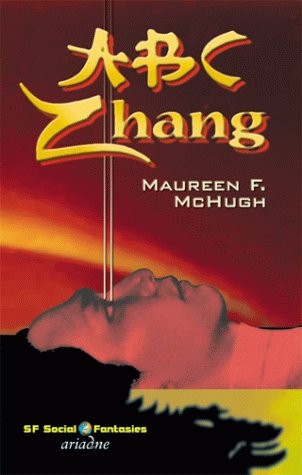 Maureen F. McHugh: ABC Zhang (Paperback)