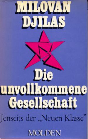 Milovan Đilas: Die unvollkommene Gesellschaft (Hardcover, German language, 1969, Molden Verlag)