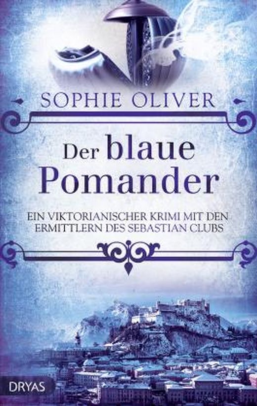 Sophie Oliver: Der blaue Pomander (EBook, Deutsch language, 2020, Dryas Verlag)