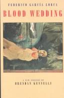 Federico García Lorca: Blood wedding (1996, Bloodaxe, U.S. distributor, Dufour Editions)