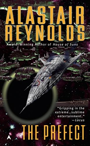 Alastair Reynolds: The Prefect (Paperback, 2009, Reynolds, Alastair, Ace)