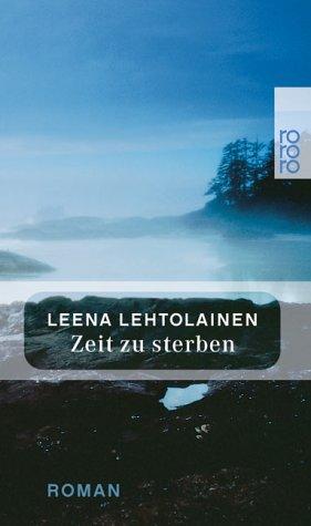 Leena Lehtolainen: Zeit zu sterben. (Paperback, 2002, Rowohlt Tb.)