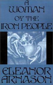 Eleanor Arnason: A Woman of the Iron People (2004, ereads.com)