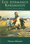Fyodor Dostoevsky: Los Hermanos Karamasov/the Karamasov Brothers (Paperback, Spanish language, 2004, Librerias Libertador)