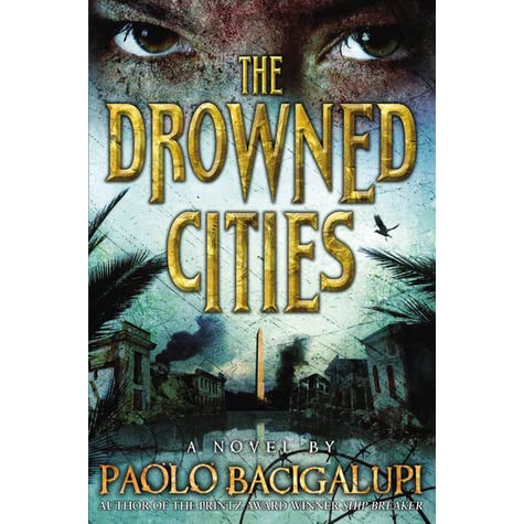 Paolo Bacigalupi: The Drowned Cities (Hardcover, 2012, Subterranean Press)