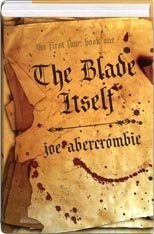 Joe Abercrombie: The Blade Itself (2007, Pyr)
