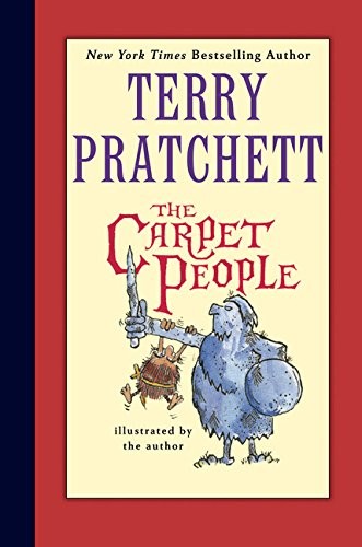Terry Pratchett: The Carpet People (2013, Clarion Books)