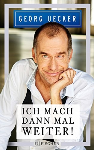 Daniel Bachmann, Georg Uecker: Ich mach' dann mal weiter! (Paperback, 2018, FISCHER Taschenbuch)